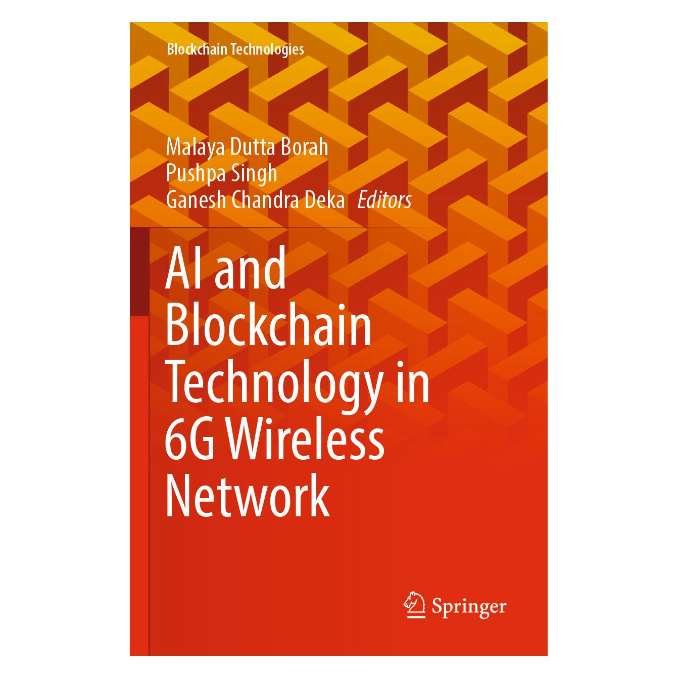 Springer AI and Blockchain Technology in 6G Wireless Network (Englisch, Softcover, Ganesh Chandra Deka, Malaya Dutta Borah, Pushpa Singh) (56962331)