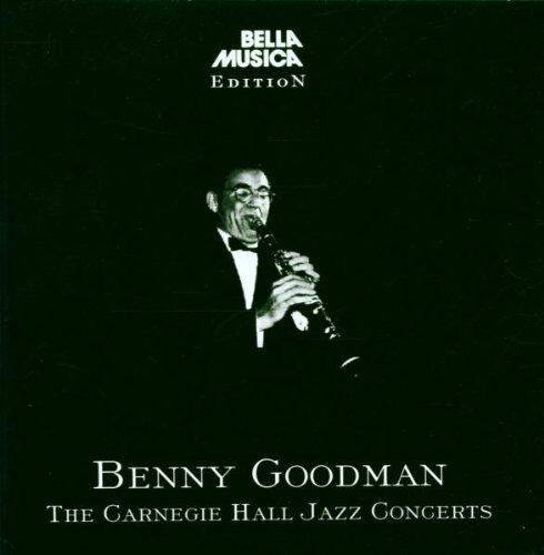 Benny Goodman - The Carnegie Hall Jazz Concert - Preis vom 02.10.2026 23:42:20 h