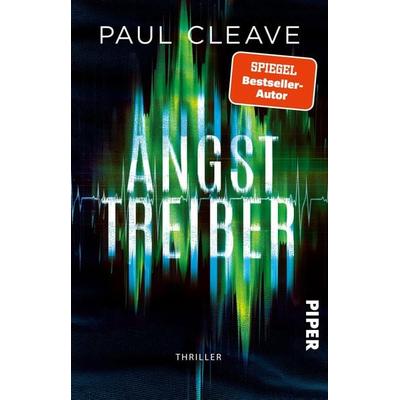 Angsttreiber, Taschenbuch von Paul Cleave, Piper Taschenbuch, 978-3-492-32002-3