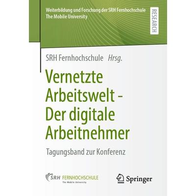 Vernetzte Arbeitswelt - Der digitale Arbeitnehmer, Taschenbuch von , Springer Fachmedien Wiesbaden GmbH, 978-3-658-33327-0