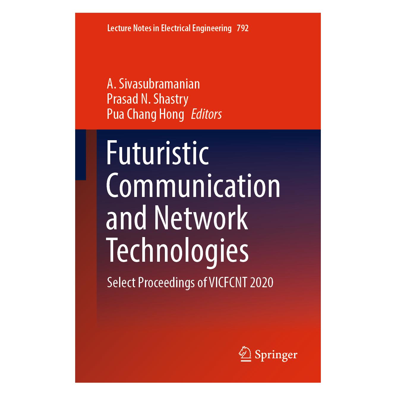 Springer Futuristic Communication and Network Technologies (Englisch, Hardcover, A. Sivasubramanian, Prasad N. Shastry, Pua Chang Hong) (61518524)