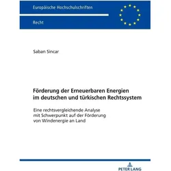 Förderung der Erneuerbaren Energien im deutschen und türkischen Rechtssystem, Fachbücher von Saban Sincar