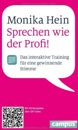 Monika Hein - Sprechen wie der Profi: Das interaktive Training für eine gewinnende Stimme - Preis vom 30.09.2026 22:30:23 h