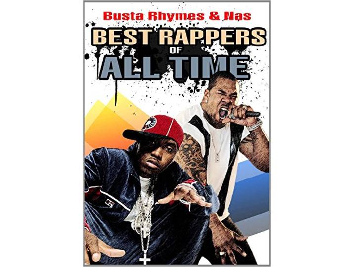Busta Rhymes & Nas - Best Rappers Of All Time