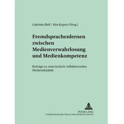 Fremdsprachenlernen zwischen 'Medienverwahrlosung' und Medienkompetenz, Schulbücher von Rita Kupetz, Gabriele Blell