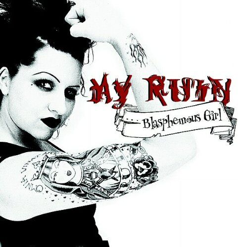 My Ruin - Blasphemous Girl - Preis vom 09.10.2026 07:28:09 h