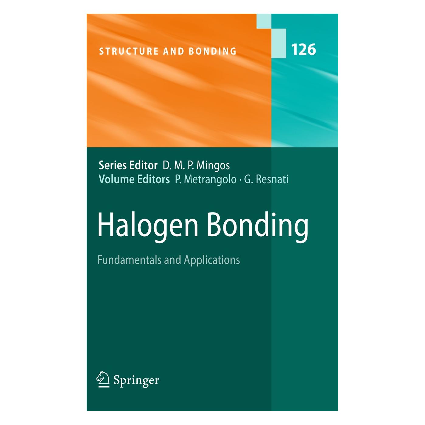 Springer Halogen Bonding (Englisch, Hardcover, G. Resnati, Giuseppe Resnati, P. Metrangolo, Pierangelo Metrangolo) (9783540743293)