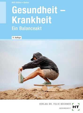 Sabine Baltes - Gesundheit -- Krankheit: Ein Balanceakt - Preis vom 18.10.2026 19:22:15 h