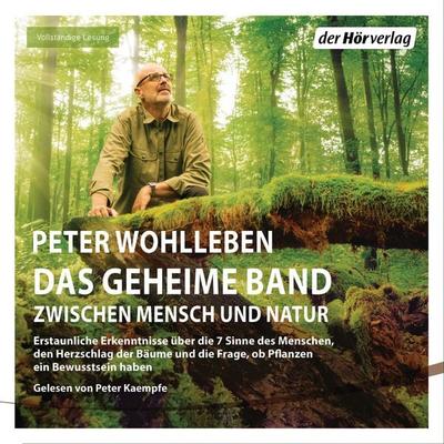 Das geheime Band - Peter Wohlleben, Audio, 9783844536249