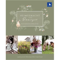 Heimgemacht in der Sommerzeit, Ratgeber von Silke Schneider-Windt, Sophia Drescher