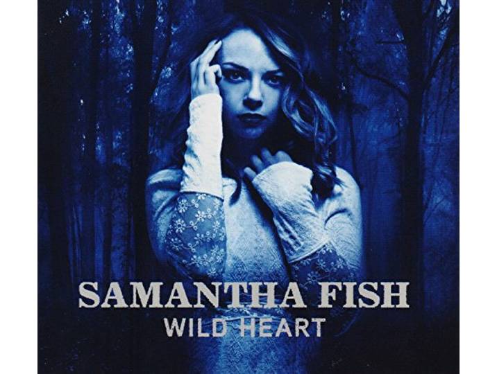 Samantha Fish - Wild Heart