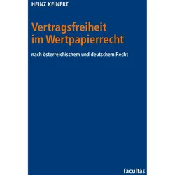 Vertragsfreiheit im Wertpapierrecht, Fachbücher von Heinz Keinert