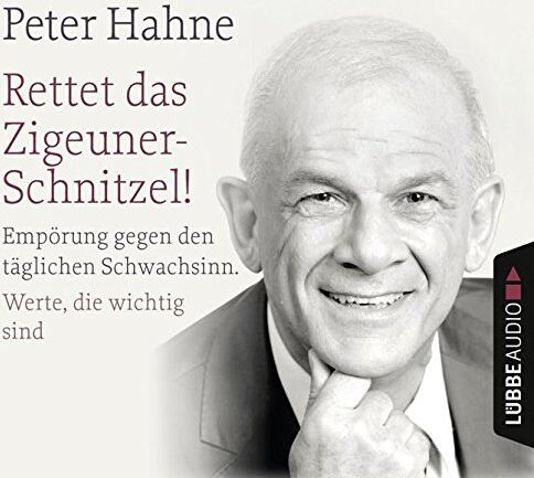 Peter Hahne - Rettet das Zigeunerschnitzel! und Finger weg von unserem Bargeld! - Preis vom 09.10.2026 07:28:09 h
