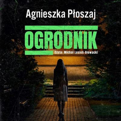Ogrodnik - Agnieszka Płoszaj, Audio, 9789180623520