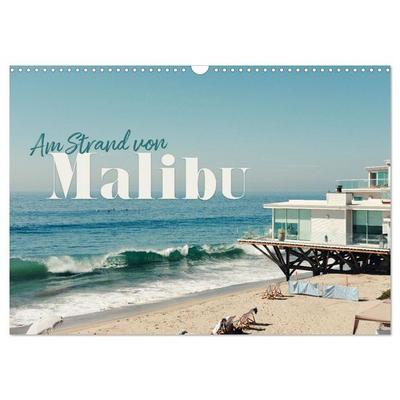 Am Strand von Malibu (Wandkalender 2026 DIN A3 quer), CALVENDO Monatskalender