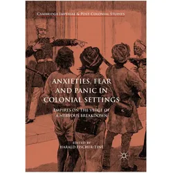 Anxieties, Fear and Panic in Colonial Settings, Fachbücher