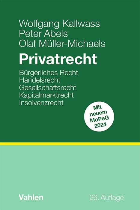 Wolfgang Kallwass - Privatrecht: Bürgerliches Recht, Handelsrecht, Gesellschaftsrecht, Kapitalmarktrecht, Insolvenzrecht - Preis vom 13.10.2026 11:25:28 h