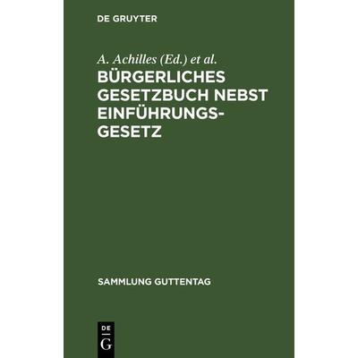 Bürgerliches Gesetzbuch nebst Einführungsgesetz, Gebundene Ausgabe von , De Gruyter, 978-3-11-115620-0