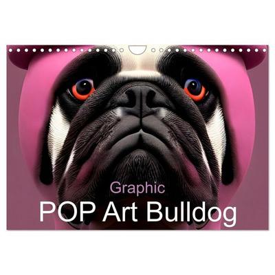 Graphic PoP Art Bulldogge (Wandkalender 2026 DIN A4 quer), CALVENDO Monatskalender