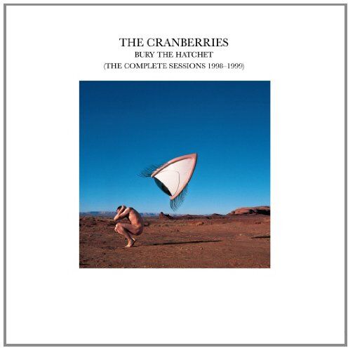 the Cranberries - Bury the Hatchet (the Complete Sessions 1998-1999) - Preis vom 19.10.2026 19:33:35 h