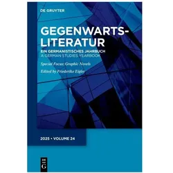 Gegenwartsliteratur: Ein germanistisches Jahrbuch/ A German Studies Yearbook, Comics + Manga von Friederike Eigler