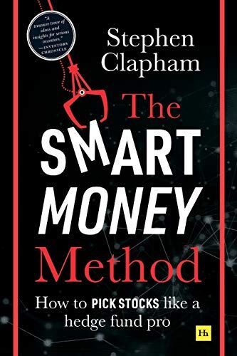 Stephen Clapham - The Smart Money Method: How to pick stocks like a hedge fund pro - Preis vom 15.10.2026 23:06:25 h