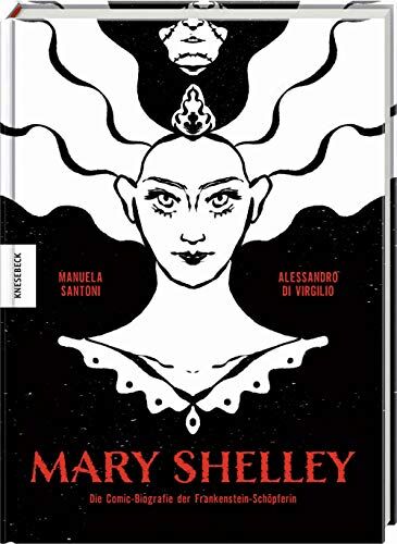 Alessandro Di Virgilio - Mary Shelley: Die Comic-Biografie der Frankenstein-Schöpferin. Graphic Novel - Preis vom 17.10.2026 19:25:27 h