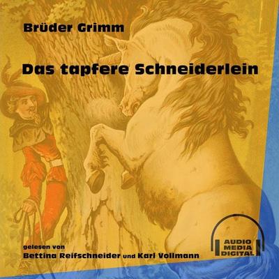 Das tapfere Schneiderlein - Brüder Grimm, Audio, 9783991603672