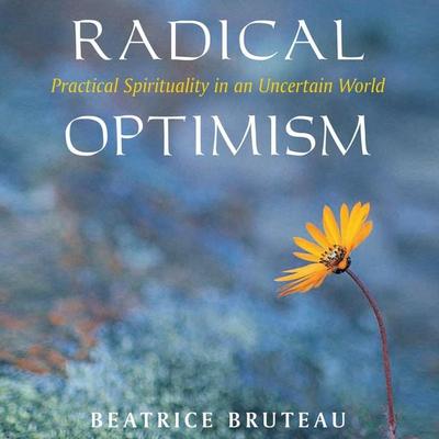 Radical Optimism - Beatrice Bruteau, Audio, 4069829587419