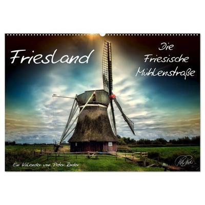Friesland - Die Friesische Mühlenstraße (Wandkalender 2026 DIN A2 quer), CALVENDO Monatskalender