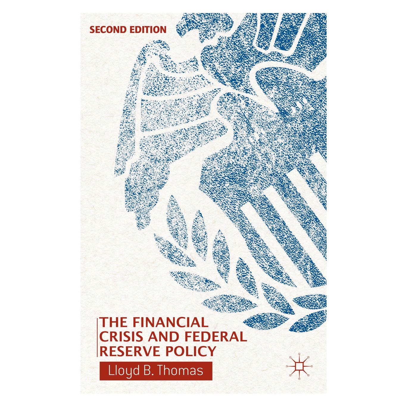 Springer The Financial Crisis and Federal Reserve Policy (Englisch, Softcover, L. Thomas) (55615990)