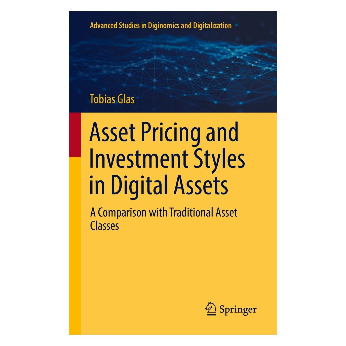 Springer Asset Pricing and Investment Styles in Digital Assets (Englisch, Hardcover, Tobias Glas) (9783030956943)
