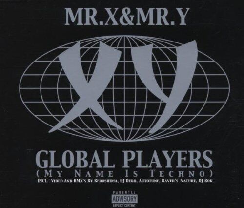 Mr.X & Mr.Y - Global Players (My Name Is Techno) - Preis vom 11.10.2026 03:10:56 h