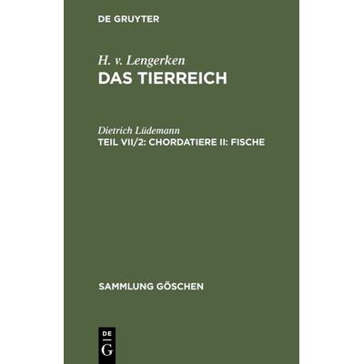 Chordatiere II: Fische, Gebundene Ausgabe von Dietrich Lüdemann, De Gruyter, 978-3-11-006114-7