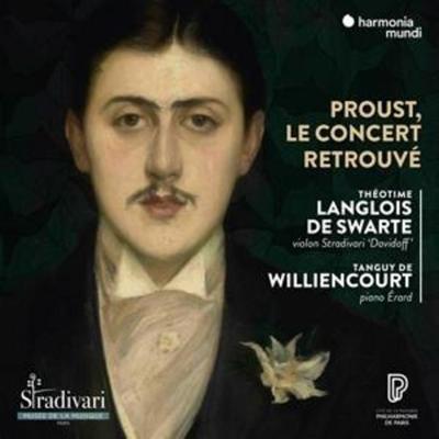 Proust,le concert retrouv' - Thotime Langlois de Swart Tanguy de Williencourt, CD