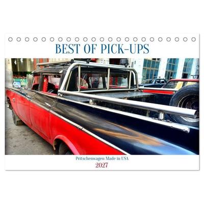 BEST OF PICK-UPS - Pritschenwagen Made in USA (Tischkalender 2027 DIN A5 quer), CALVENDO Monatskalender