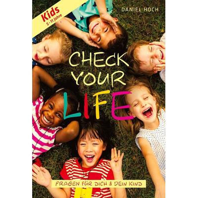 Check Your Life! Kids, Taschenbuch von Daniel Hoch, Tredition, 978-3-948767-66-2