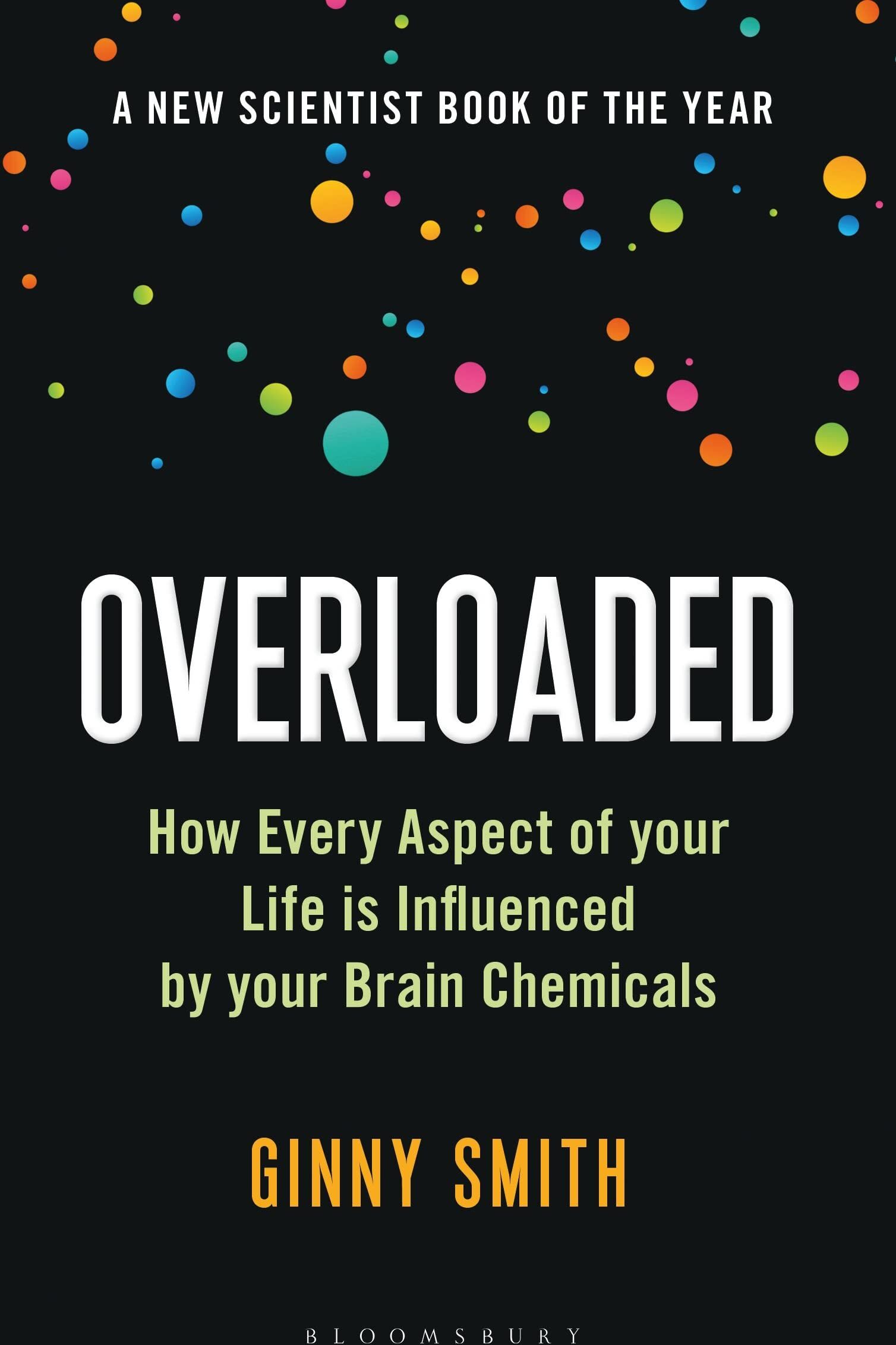 Ginny Smith - Overloaded: How Every Aspect of Your Life is Influenced by Your Brain Chemicals (Bloomsbury Sigma) - Preis vom 30.09.2026 09:01:18 h
