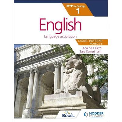 English for the IB MYP 1, Taschenbuch von Ana de Castro,Zara Kaiserimam, Hachette Learning, 978-1-4718-8055-1
