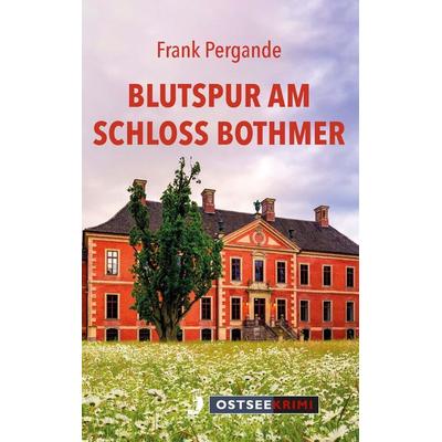 Blutspur am Schloss Bothmer, Taschenbuch von Frank Pergande, Hinstorff, 978-3-356-02428-9