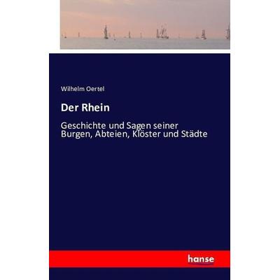 Der Rhein, Taschenbuch von Wilhelm Oertel, Hansebooks, 978-3-7411-0823-5