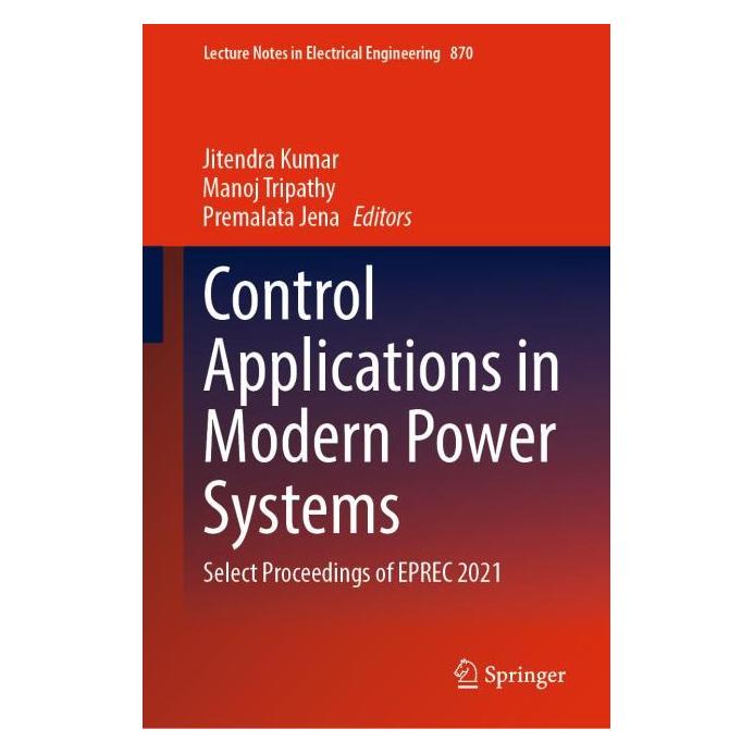 Springer Control Applications in Modern Power Systems (Englisch, Hardcover, Jitendra Kumar, Manoj Tripathy, Premalata Jena) (63714856)