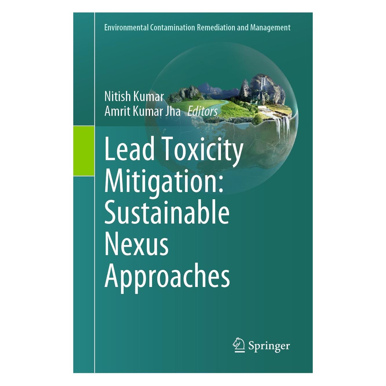 Springer Lead Toxicity Mitigation: Sustainable N (Englisch, Hardcover, Amrit Kumar Jha, Nitish Kumar) (9783031461453)