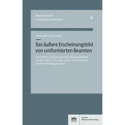 Das äussere Erscheinungsbild von uniformierten Beamten, Fachbücher von Stephanie Zeulner-Stich