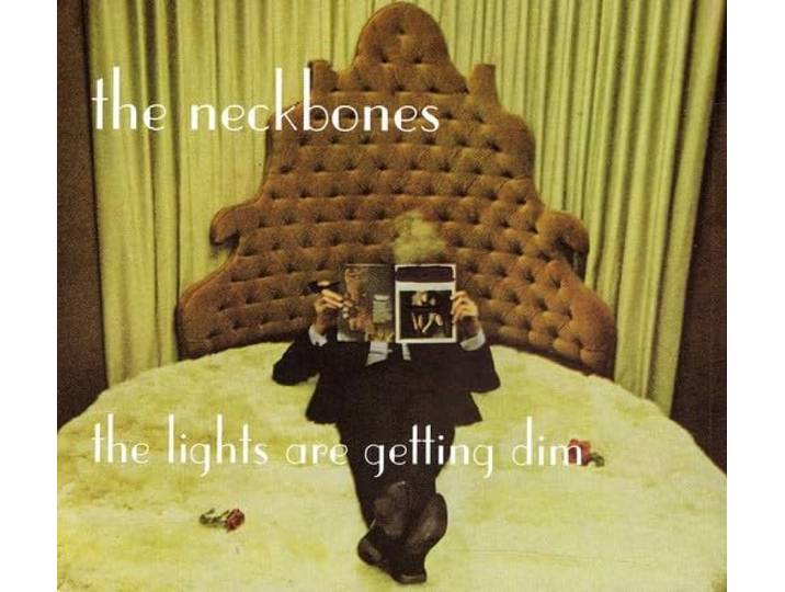 The Neckbones - The Lights Are Getting Dim