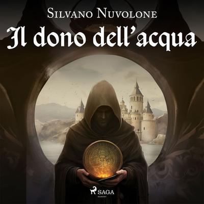 Il dono dell'acqua - Il mistero dell'abbazia di Lucedio - Silvano Nuvolone, Audio, 9788728214695