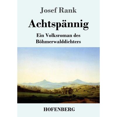 Achtspännig, Taschenbuch von Josef Rank, Henricus - Edition Deutsche Klassik, 978-3-7437-3997-0