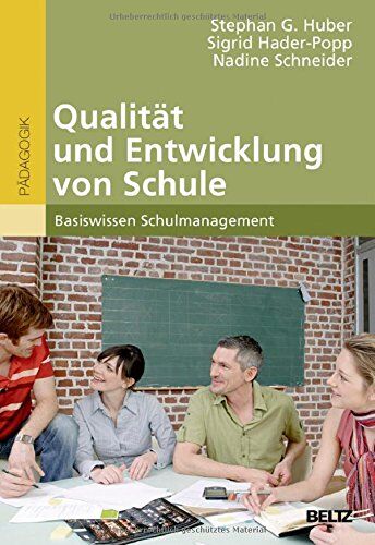 Huber, Stephan G. - Qualität und Entwicklung von Schule: Basiswissen Schulmanagement (Beltz Studium) - Preis vom 11.10.2026 03:10:56 h