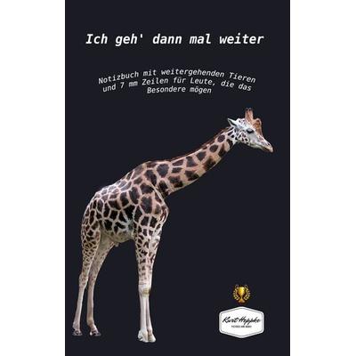 Ich geh' dann mal weiter, Taschenbuch von Kurt Heppke, BoD – Books on Demand, 978-3-7562-1646-8