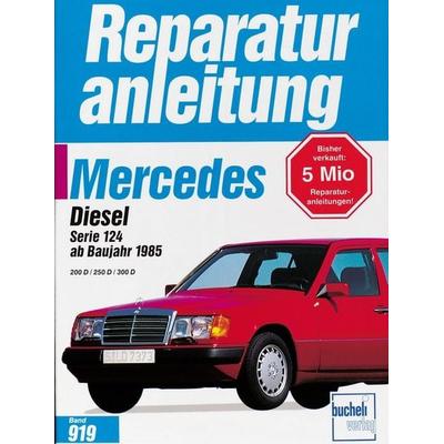 Mercedes 200 Diesel / 250 D / 300 D, Serie 124 ab 1985, Taschenbuch von , Bucheli, 978-3-7168-1743-8
